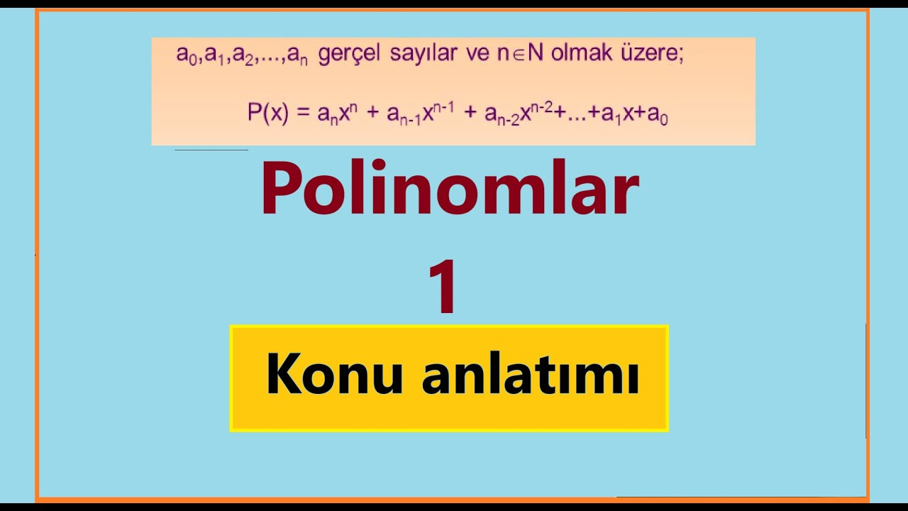 Polinomlar Konu anlatımı ( 1 ) 10.sınıf Matematik