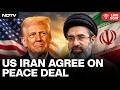 US Iran War News LIVE | US Iran Agree On Peace Deal | Trump Declares Strait Of Hormuz 'Open'| Israel