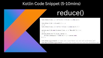 reduce() Kotlin Code Snippet (5-10 mins)