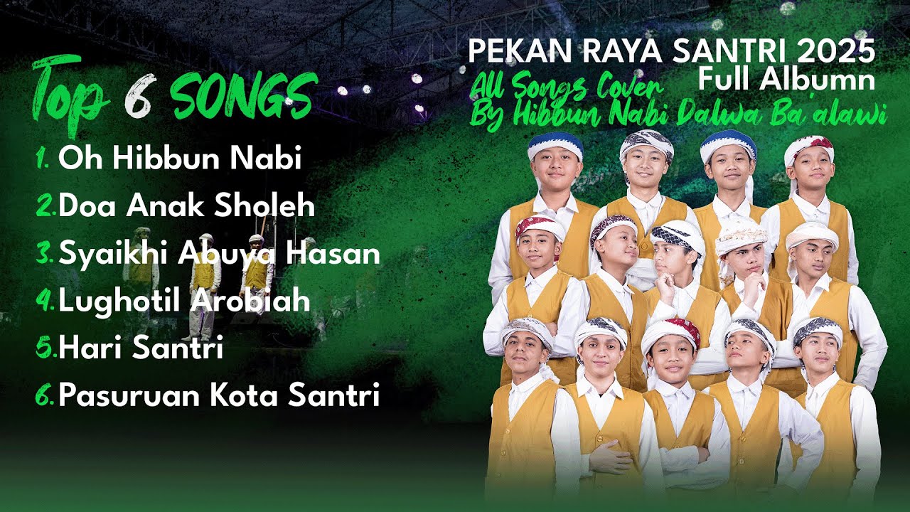 PEKAN RAYA SANTRI 2025 FULL ALBUM || HIBBUN NABI DALWA BA'ALAWI