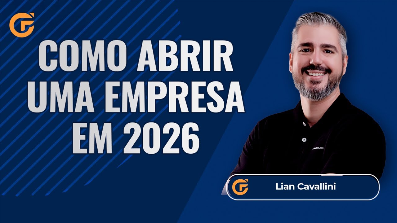 LEGALIZAÇÃO: COMO ABRIR UMA EMPRESA EM 2026