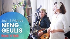 NENG GEULIS (SUNDANESE) ROCK N' ROLL VERSION | Cover by JOSH & Friends | Music Entertainment Bandung  - Durasi: 3:31. 