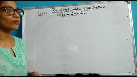 Ex - 6.4 APPROXIMATION (Ch-6 Applications of derivatives) |Class XII
