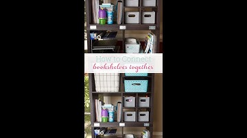 How to Connect Freestanding Bookshelves or Storage Shelves Together
