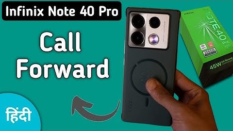 infinix note 40 Pro me call forward kaise karen, how to enable call forwarding in infinix note 40 Pr