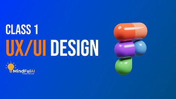 UX/UI Design | session -1 | MindfulAI