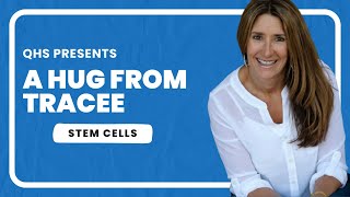 Hug From Tracee - Day 255 Stem Cells