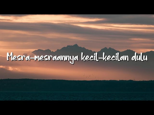 Sal Priadi - Mesra-mesraannya kecil-kecilan dulu (Lirik) - Mix Playlist class=