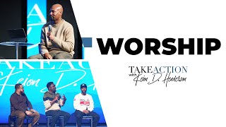 What Is Worship? | Pastor Keion Henderson | Take Action