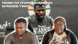 Road to #FuryNgannou Ep. 2 | Francis Ngannou connects with Mom, Brother & family ahead of Fury fight