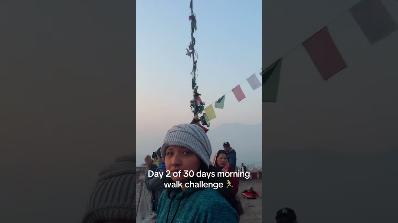 Day 2 of my 30 Days Morning Walk Challenge 🏃‍♀️ from Basantapur to Swoyambhunath 