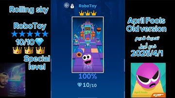 Rolling sky: RoboToy  April fools Special level 💯% 10/10💎 👑 👑 👑