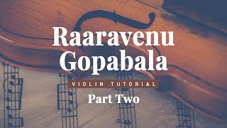 Learn Raravenu on Violin | Tutorial Part 2 Bilahari | Adi | Patnam Subrahmanya Iyer #violintutorial