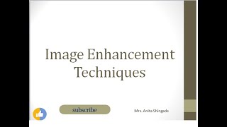 Image Enhancement Techniques