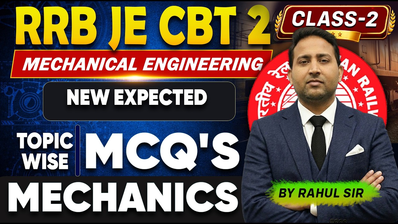 RRB JE CBT 2 Mechanical Engineering MCQ Class-2 | New Most Expected Questions | Selection Level MCQ