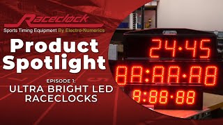 Product Spotlight Episode 1 Ultra Bright Led Raceclocks