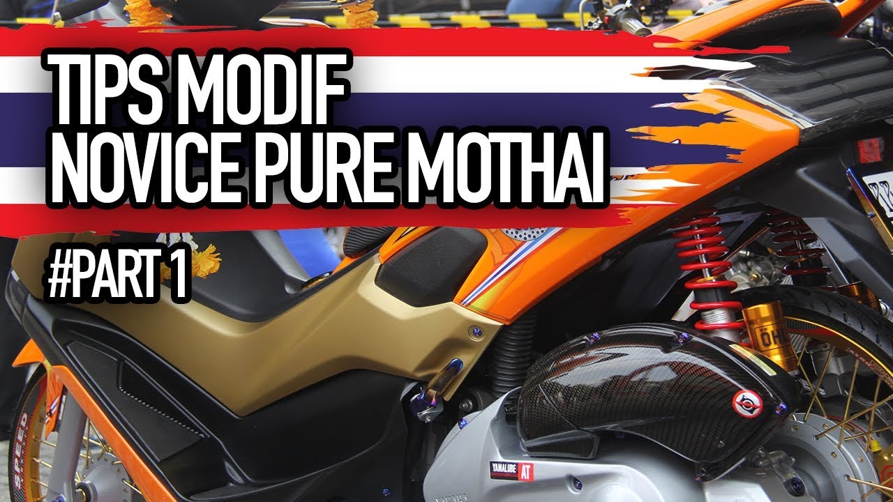 Tips Modif Novice Pure Mothai Part 1 YouTube