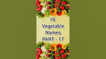 Learn 10 Vegetable Names In Just 35 Seconds! PART-17 #shorts #learningsimplified