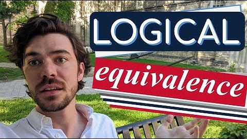 Logical and tautological EQUIVALENCE ⟨05,02⟩