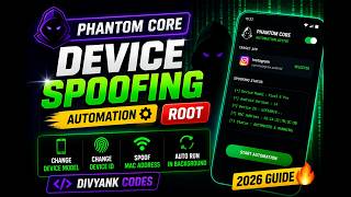 Phantom Core Automation: Root Device Spoofing (2026) | Change Device Model, ID & MAC – Pro Guide