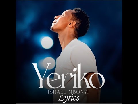 Yeriko Lyrics Israel Mbonyi
