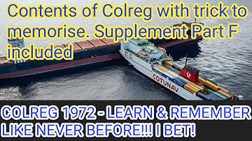 Colreg 1972 - video 1 Contents & trick to memorise. Supplement Part F included