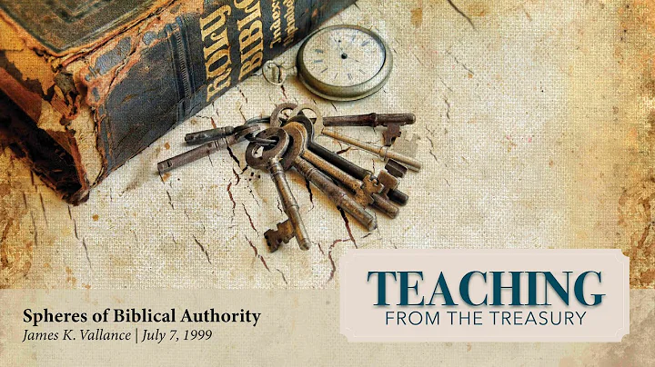 Spheres of Biblical Authority - James K. Vallance