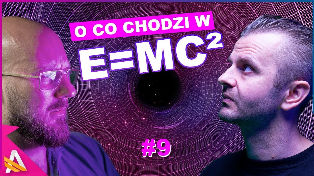 Co oznacza i jak działa E=mc² - Teoria Względności (Andrzej Dragan)