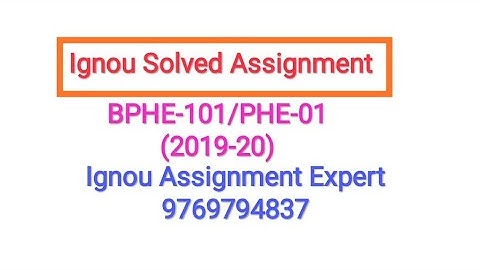 BPHE-101/PHE-01 Ignou Solved Assignment(2019-20)📚📓📒 #Like -Share & Subscribe for latest updates