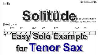 Solitude (Duke Ellington) - Easy Solo Example for Tenor Sax