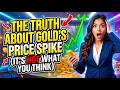 The Truth About Gold's Price Spike