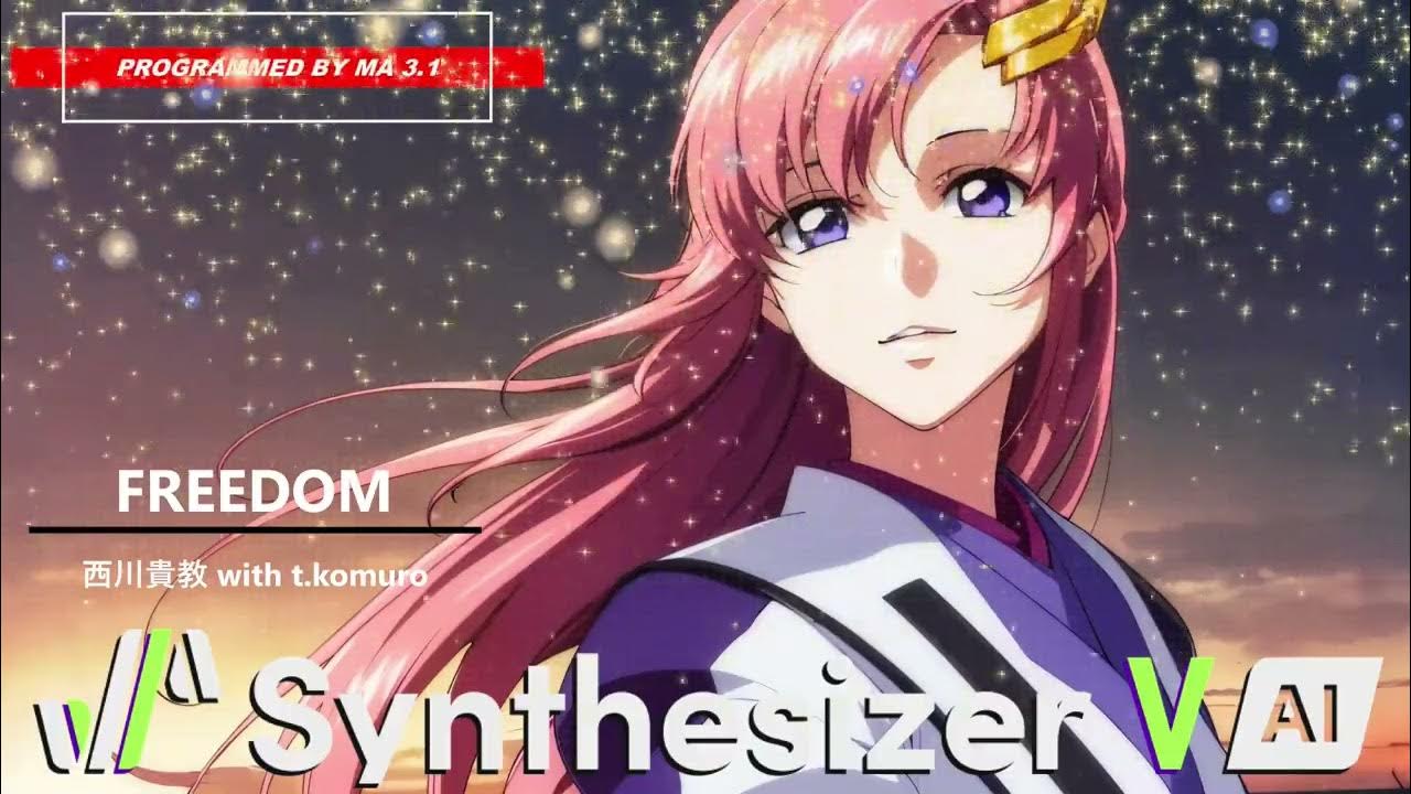 FREEDOM 西川貴教 with t.komuro Synthesizer V AI (NINE ZERO&ERI) YouTube