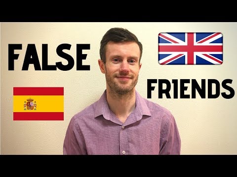 False Friends in Spanish and English