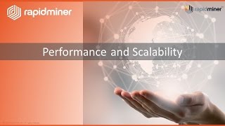 RapidMiner Platform Demo: Part 8 -  Performance and Scalability