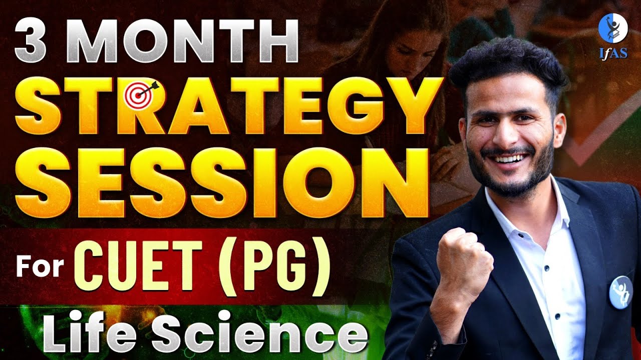 3 MONTH STRATEGY SESSION FOR CUET (PG) LIFE SCIENCE ASPIRANTS | CUET ...