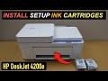 HP DeskJet 4200 Setup Ink Cartridge Installation- How To Install Setup Ink Cartridges ?