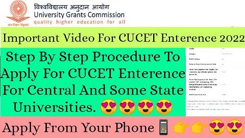CUCET 2022 Step By Step Procedure To Fill Application Form From Phone.