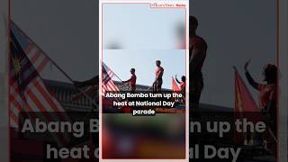 Abang Bomba turn up the heat at National Day parade