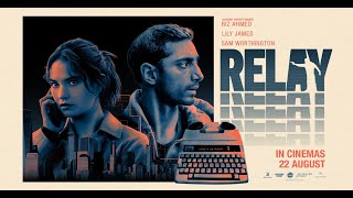 RELAY | In Cinemas 22 August