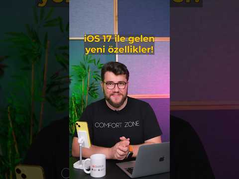 İşte iOS 17 özellikleri!