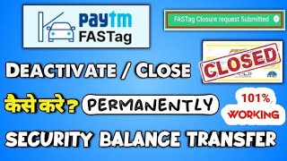 CLOSED YOUR PAYTM FASTAG ONLY IN 1 MIN 🔥🔥