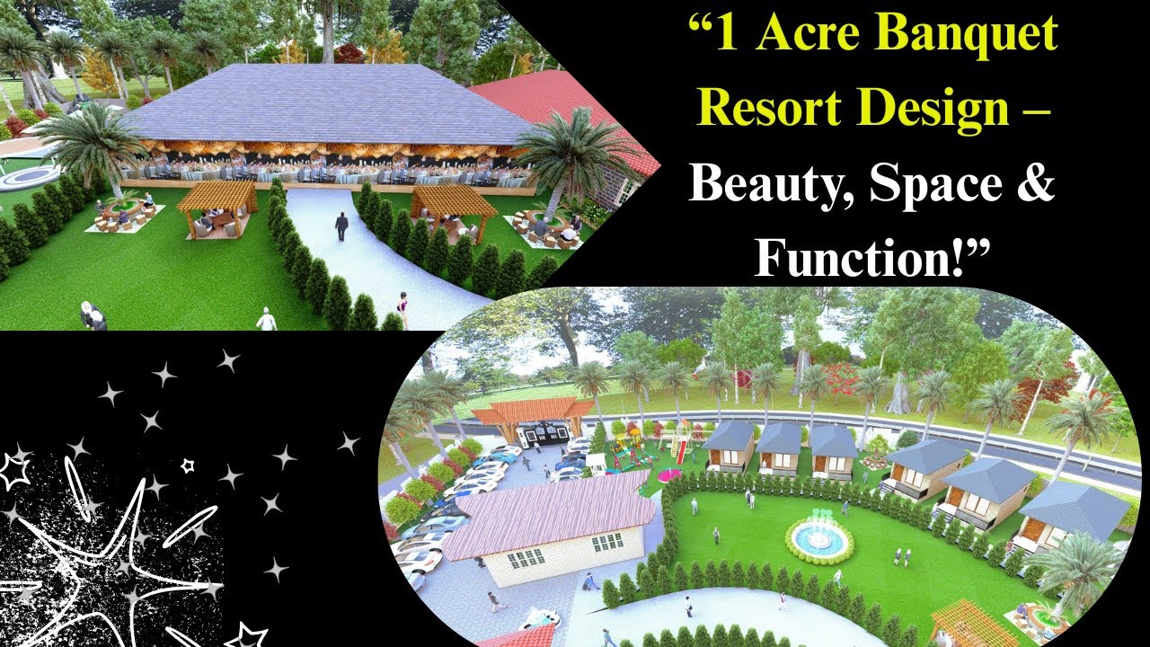 1 Acre Banquet Resort Design ! RESORT DESIGN ! BANQUET HALL