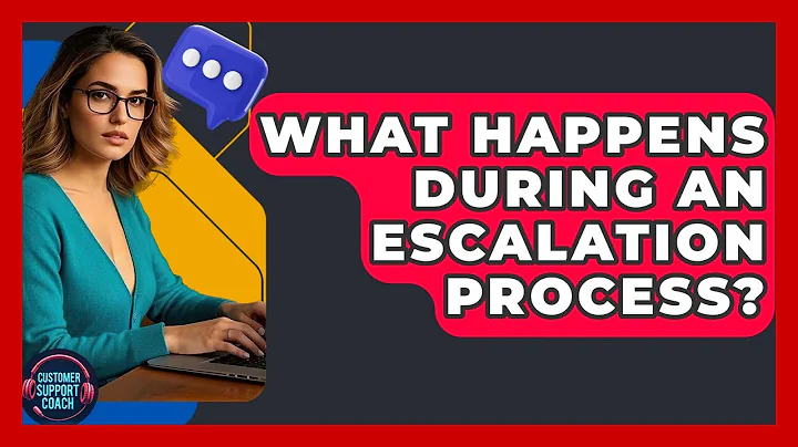What Happens During An Escalation Process? - Customer Support Coach