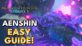 How to Beat Aenshin (FINAL BOSS) in Monster Hunter Stories 3!