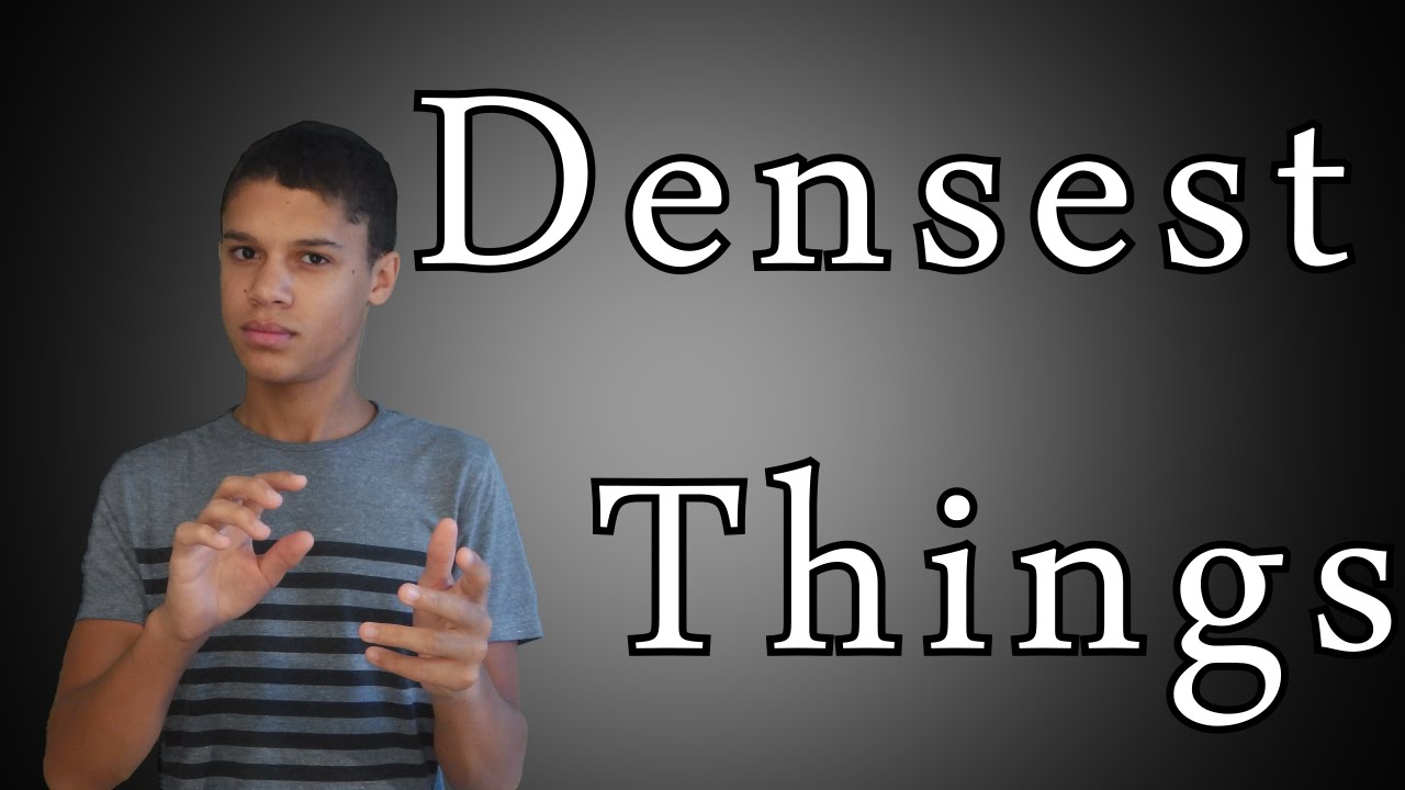 What is the densest material known to man?