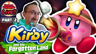 Kirby and the Forgotten Land - Full Playthrough Ep. 2 - FeralInferno Live!!