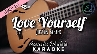 Love Yourself by Justin Bieber | Acoustic Ukulele Karaoke | Singalong | Instrumental | Lyrics