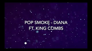 Pop Smoke - Diana (Lyrics) Ft. King Combs