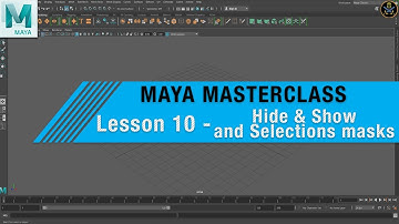 MAYA MASTERCLASS 10 - How To Use Selection MASKS & HIDE/SHOW Objects ( BEGINNER TUTORIALS )