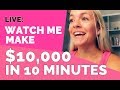 How I made $10,000 in 10 minutes.